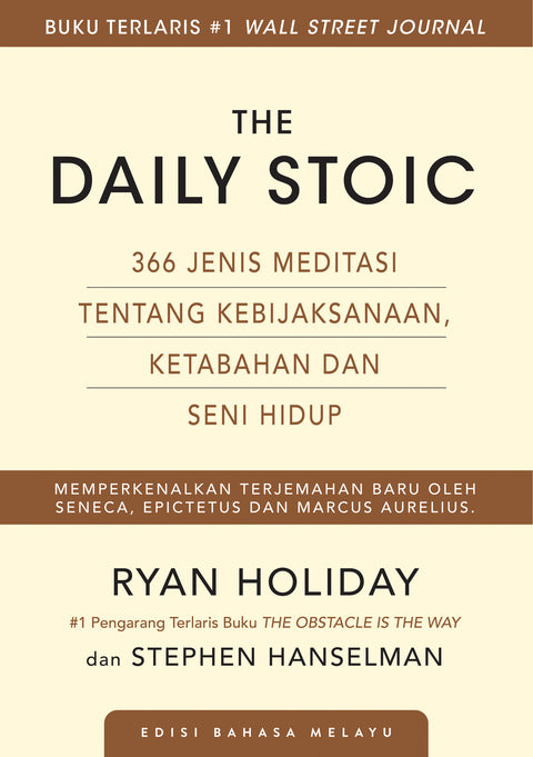 The Daily Stoic: 366 Jenis Meditasi Tentang Kebijaksanaan, Ketabahan, dan Seni Hidup (Edisi Bahasa Melayu) - Ryan Holiday - 9786297699042 - AcePremier