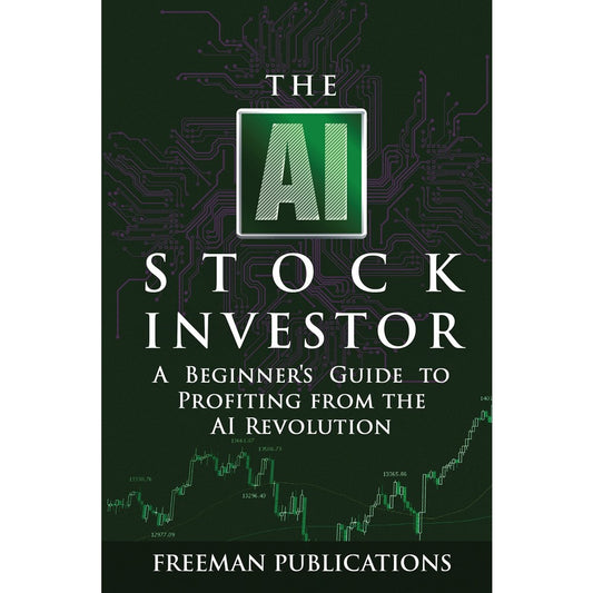 The AI Stock Investor: A beginner guide to profiting from the AI revolution - Freeman Publications - 9789670015293 - AcePremier