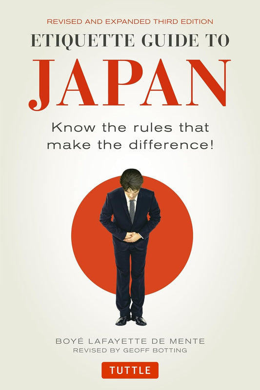 Etiquette Guide to Japan: Know the Rules that Make the Difference!  - 9784805313619 - Tuttle Publishing