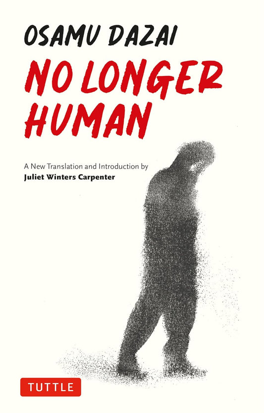 No Longer Human: A New Translation - Osamu Dazai - 9784805317426 - Tuttle Publishing