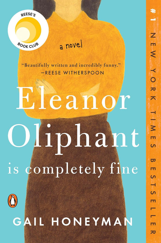 Eleanor Oliphant Is Completely Fine: Reese's Book Club: A Novel - Gail Honeyman - 9780735220690 - Penguin Books