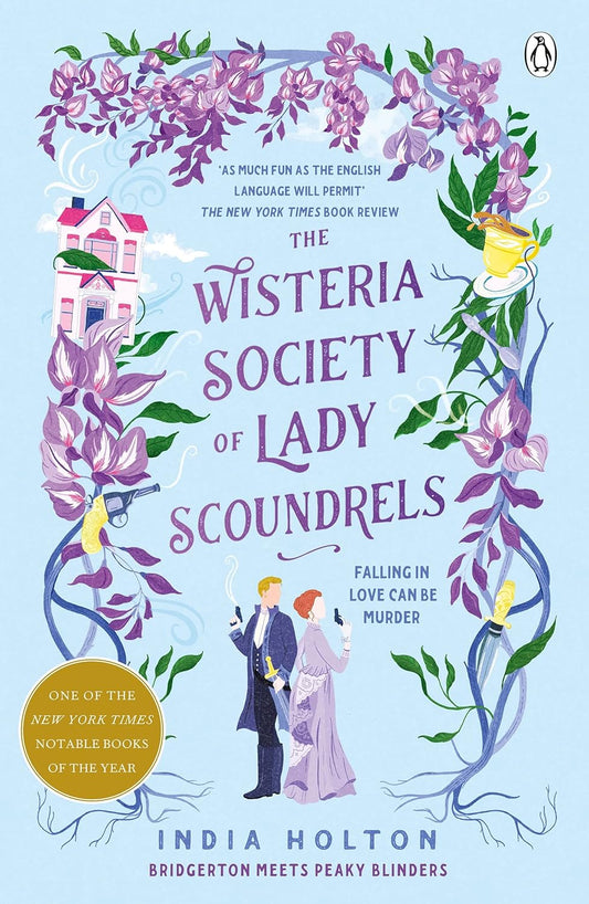 The Wisteria Society of Lady Scoundrels - India Holton - 9781405954938 - Penguin Books