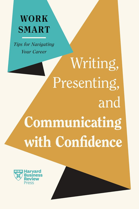 Writing, Presenting, and Communicating with Confidence - 9798892790093 - Harvard Business Review Press