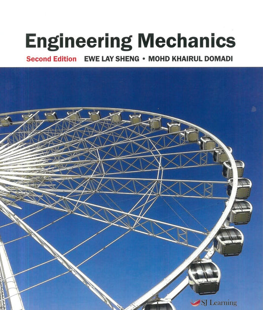 Engineering Mechanics, Second Edition - Ewe Lay Sheng - 9789672711308 - SJ Learning