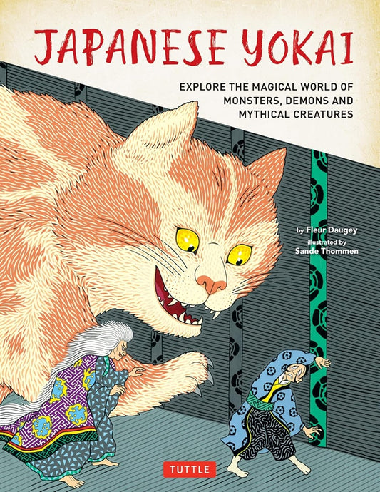 Japanese Yokai: Explore the Magical World of Monsters, Demons and Mythical Creatures - Fleur Daugey - 9784805318911 - Tuttle Publishing