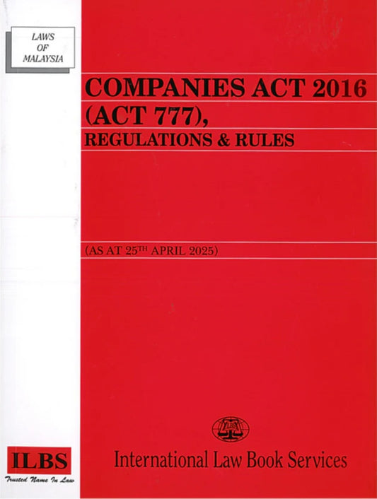Companies Act 2016 (Act 777) (As At 25 April 2025) - 9789678930833 - ILBS
