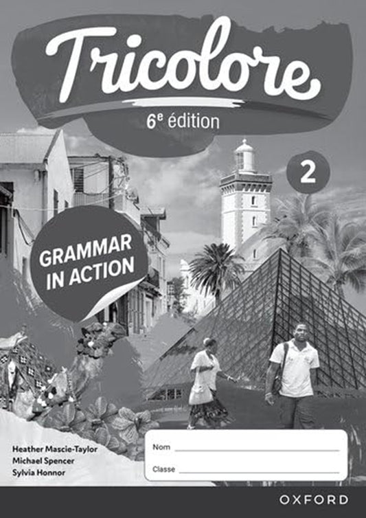 NEW Tricolore 6e édition Grammar in Action Workbook 2 - Mascie Taylor - 9781382045278 - Oxford