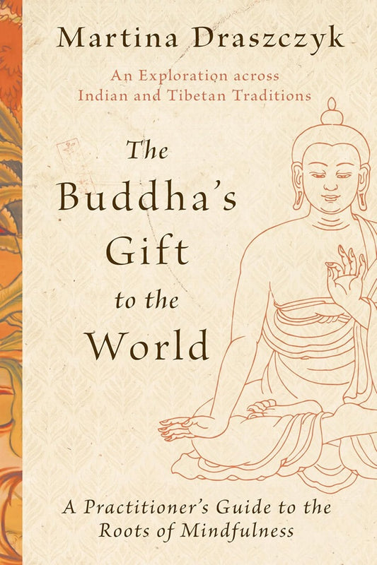 The Buddha's Gift to the World - Martina Draszczyk - 9781645472469 - Random House