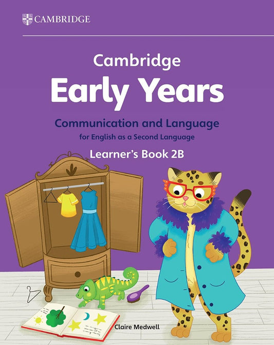 Cambridge Early Years Communication and Language for English as a Second Language Learner's Book 2B - Claire Medwell - 9781009388160 - Cambridge University Press