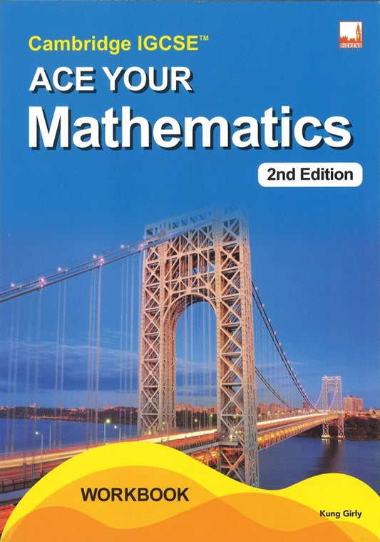 Cambridge IGCSE Ace Your Mathematics Workbook 2nd Edition - 9781781873489 - Dickens Publishing