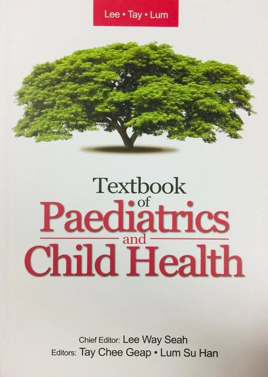 Textbook of Paediatrics and Child Health - Lee Way Seah - 9789674881153 - UM Press