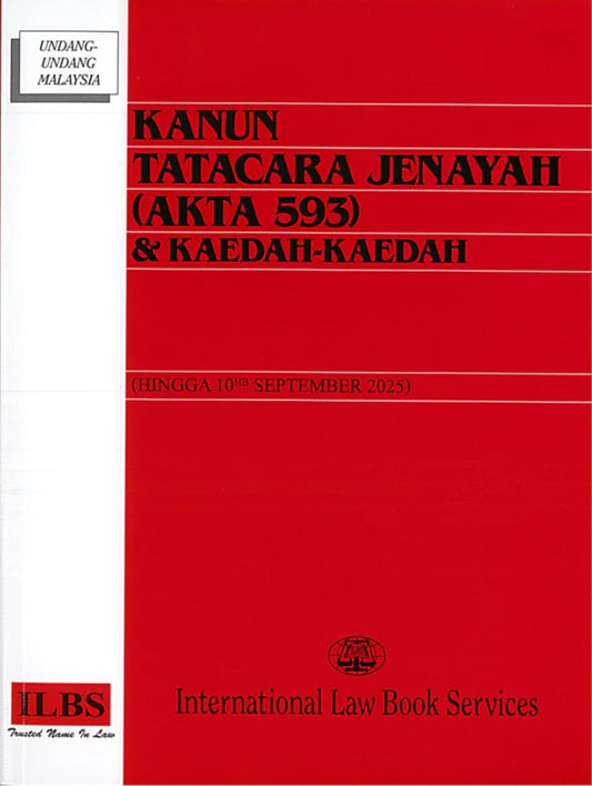 Kanun Tatacara Jenayah (Akta 593) & Kaedah-Kaedah (Hingga 10hb September 2025) - 9789678931076 - ILBS