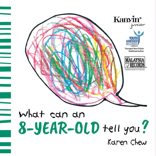 What Can An 8-Year-Old Tell You - Karen Chew - 9789672805588 - Kanyin Publications