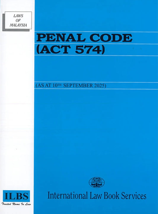 Penal Code (Act 574) (As At 10 September 2025) - 9789678931151 - ILBS