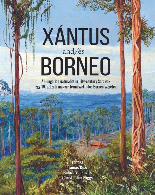 Xántus and/És Borneo - 9786297646312 - Sunway University Press
