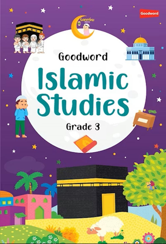 Goodword Islamic Studies Grade 3 - Saniyasnain Khan - 9788178988115 - Goodword Publishing