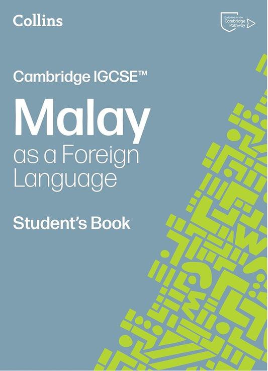 Cambridge IGCSE Malay as a Foreign Language Student's Book (Third Edition) - Nor Najwa - 9780008786731 - Collins