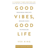 Good Vibes, Good Life : Bagaimana Swacinta Menjadi Kunci Keunggulan (Edisi Bahasa Melayu) - Vex King - 9789670015446 - AcePremier Good Vibes, Good Life : Bagaimana Swacinta Menjadi Kunci Keunggulan (Edisi Bahasa Melayu) - Vex King - 9789670015446 - AcePremier