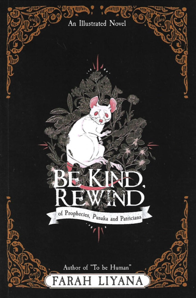 Be Kind, Rewind - Of Prophecies, Pusaka and Patricians - Farah Liyana - 9789672621416 - Mythologie Resources Be Kind, Rewind - Of Prophecies, Pusaka and Patricians - Farah Liyana - 9789672621416 - Mythologie Resources