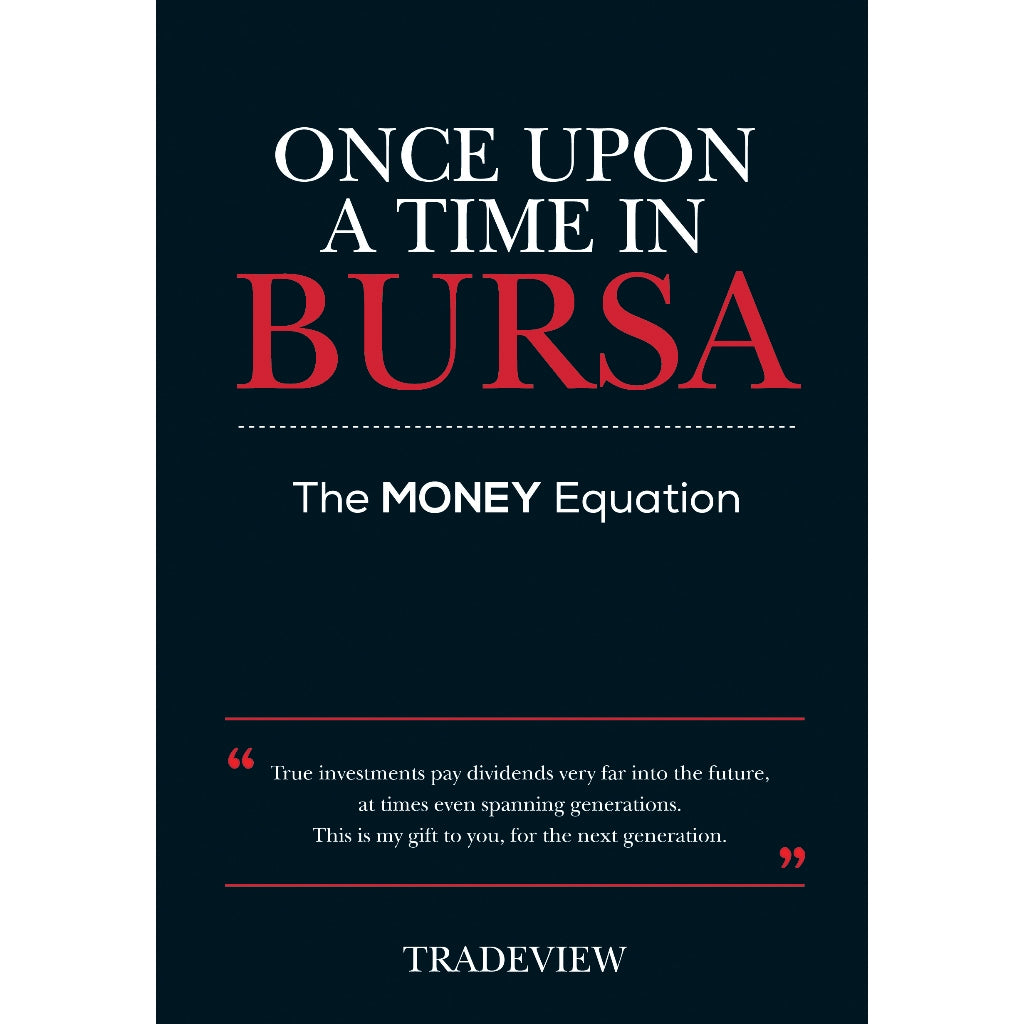 Once Upon a Time in Bursa: The MONEY Equation - Tradeview - 9789671873632 - AcePremier Once Upon a Time in Bursa: The MONEY Equation - Tradeview - 9789671873632 - AcePremier