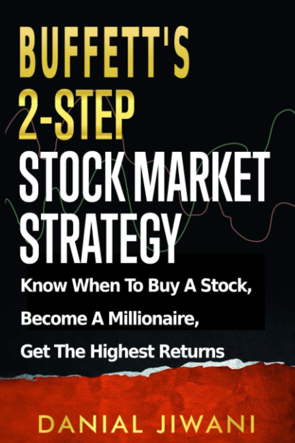 Buffett's 2-Step Stock Market Strategy - Danial Jiwani - 9798677554032 - AcePremier Buffett's 2-Step Stock Market Strategy - Danial Jiwani - 9798677554032 - AcePremier