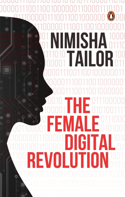 The Female Digital Revolution - Nimisha Tailor - 9789815144888 - Penguin Books