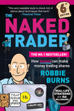 The Naked Trader : How anyone can make money trading shares - Robbie Burns - 9781804091098 - Harriman House Publishing The Naked Trader : How anyone can make money trading shares - Robbie Burns - 9781804091098 - Harriman House Publishing