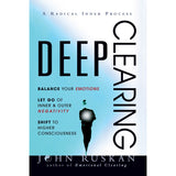 Deep Clearing: Balance Your Emotions, Let Go of Inner & Outer Negativity - John Ruskan - 9786297699011 AcePremier Deep Clearing: Balance Your Emotions, Let Go of Inner & Outer Negativity - John Ruskan - 9786297699011 AcePremier