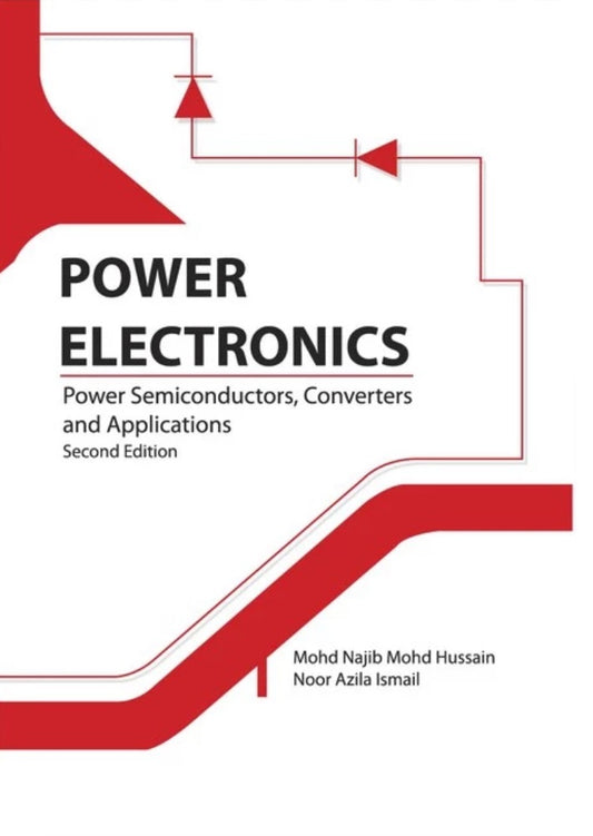 Power Electronics : Power Semiconductors, Converters and Applications - Mohd Najib - 9789673634859 - UiTM Press