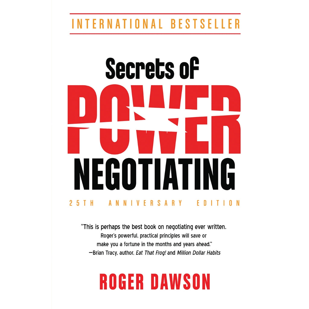 Secrets of Power Negotiating, 25th Anniversary Edition - Roger Dawson - 9789670015781 - AcePremier Secrets of Power Negotiating, 25th Anniversary Edition - Roger Dawson - 9789670015781 - AcePremier