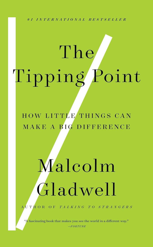 The Tipping Point : How Little Things Can Make a Big Difference - Malcolm Gladwell - 9780316679077 - Little Brown