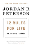 12 Rules for Life : An Antidote to Chaos - Jordan B. Peterson - 9780735278516 - Penguin Random House 12 Rules for Life : An Antidote to Chaos - Jordan B. Peterson - 9780735278516 - Penguin Random House