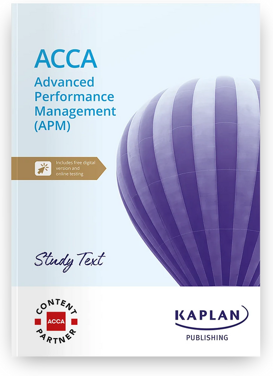 2026 ACCA Advanced Performance Management (APM) Study Text (Valid Till June 2026) - 9781839962301 - Kaplan Publishing