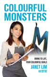 Colourful Monsters: Bring To Life, Your Colourful Goals - Janet Lim - 9786299938606 - Gerakbudaya Colourful Monsters: Bring To Life, Your Colourful Goals - Janet Lim - 9786299938606 - Gerakbudaya