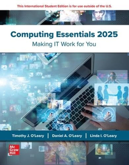 Computing Essentials 2025: 2024 Release ISE - Timothy O 'Leary - 9781266816871 - McGraw Hill