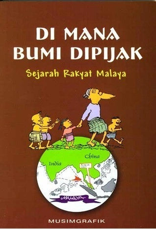 Di Mana Bumi Dipijak : Sejarah Rakyat Malaya - 9789833782376 - SIRD Di Mana Bumi Dipijak : Sejarah Rakyat Malaya - 9789833782376 - SIRD