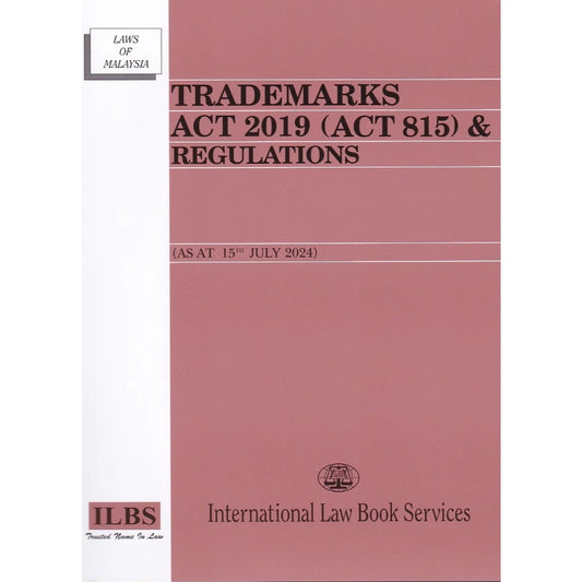 Trademarks Act 2019 (Act 815) & Regulations (As at 15 July 2024) - 9789678930482 - ILBS