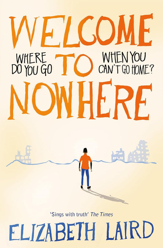 Welcome to Nowhere - Elizabeth Laird - 9781509840472 - Macmillan Children