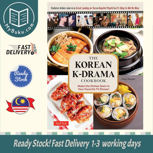 The Korean K-Drama Cookbook: Make the Dishes Seen in Your Favorite TV Shows! - Choi Heejae - 9780804855556 - Tuttle Publishing