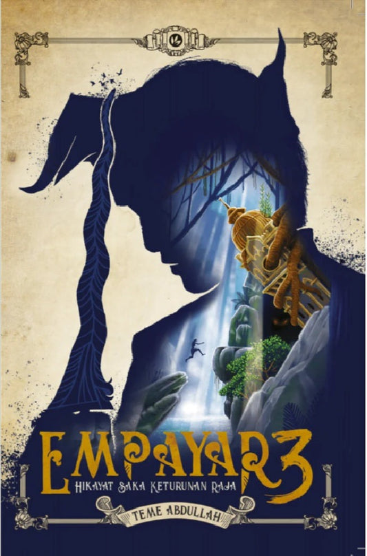 Empayar 3 : Hikayat Saka Keturunan Raja - Teme Abdullah - 9789672459415 - Iman Publication