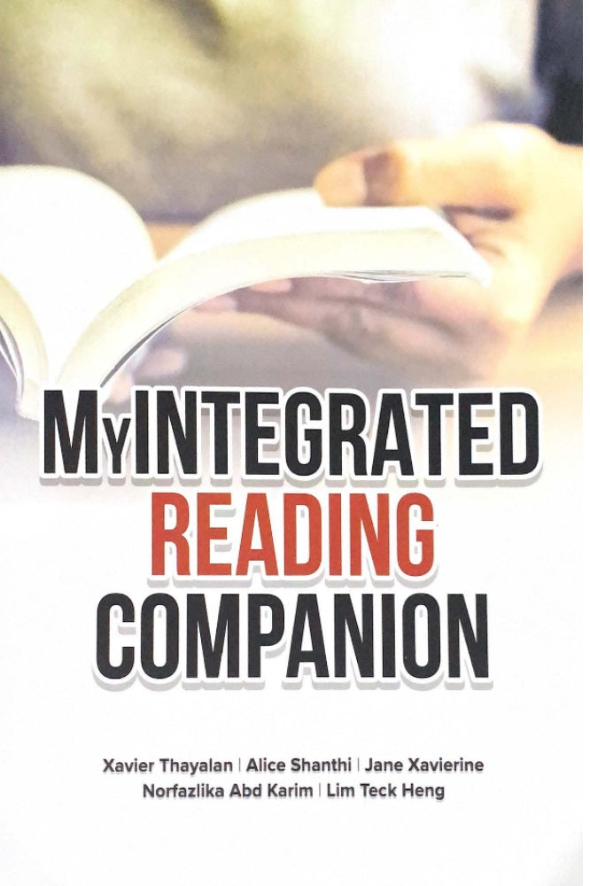 My Integrated Reading Companion - Xavier Thayalan - 9789673638031 - UiTM Press My Integrated Reading Companion - Xavier Thayalan - 9789673638031 - UiTM Press