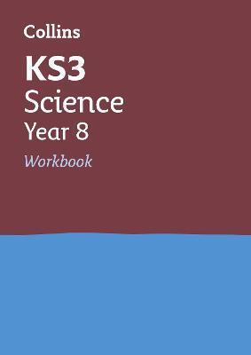 KS3 Science Year 8 Workbook - Collins KS3 - 9780007562749 - HarperCollins
