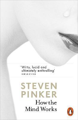 How the Mind Works - Steven Pinker - 9780141980782 - Penguin Books