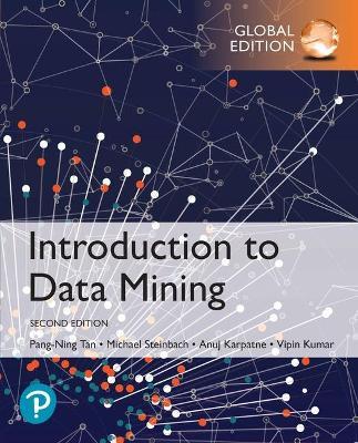 Introduction to Data Mining, Global Edition - Pang Ning Tan - 9780273769224 - Pearson Education