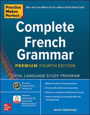 Practice Makes Perfect: Complete French Grammar - Annie Heminway - 9781260463170 - McGraw Hill Education
