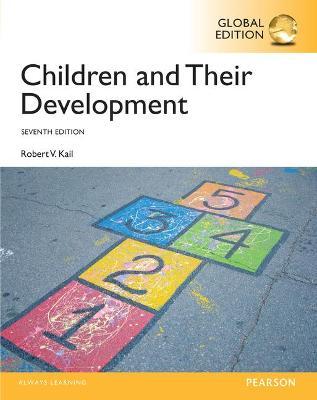 Children and their Development, Global Edition - Robert V. Kail - 9781292073767 - Pearson Education