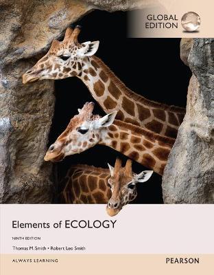 Elements of Ecology, Global Edition - Thomas M. Smith - 9781292077406 - Pearson Education