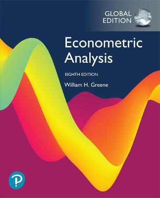 Econometric Analysis, Global Edition - William Greene - 9781292231136 - Pearson Education