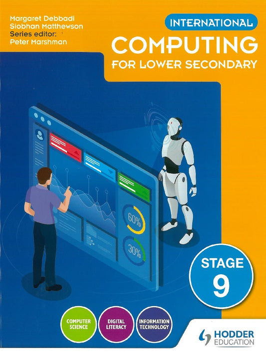 International Computing for Lower Secondary SB9 - Siobhan Matthewson - 9781510482005 - Hodder