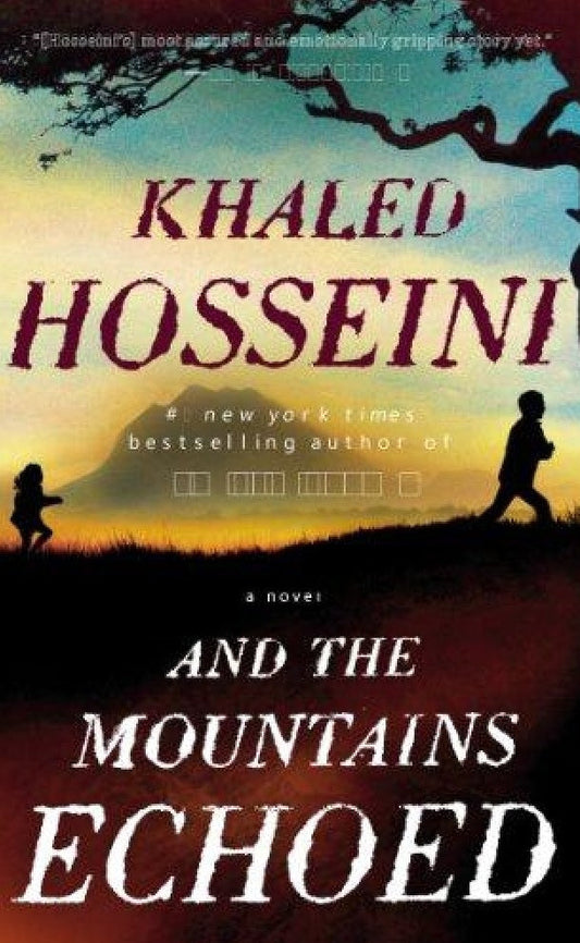 And the Mountains Echoed - Khaled Hosseini - 9781594633102 - Penguin Putnam